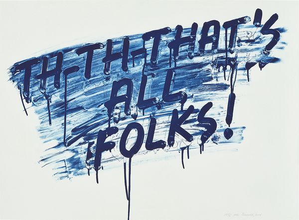 Mel Bochner, That's All Folks
