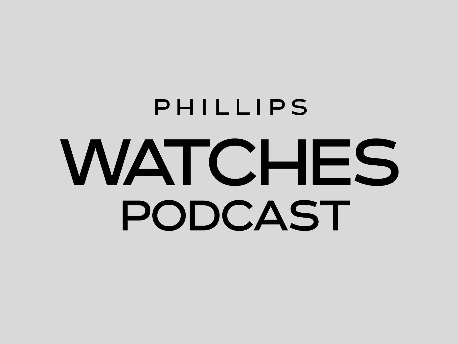The Phillips Watches Podcast